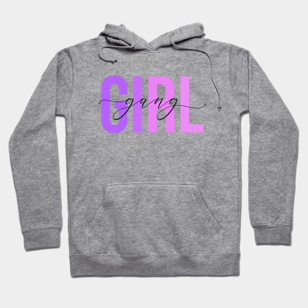 Girl Gang Hoodie by RainbowAndJackson